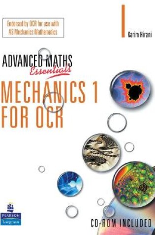 Cover of A Level Maths Essentials Mechanics 1 for OCR Book and CD-ROM