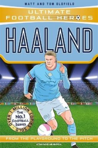 Cover of Haaland (Ultimate Football Heroes - The No.1 football series)