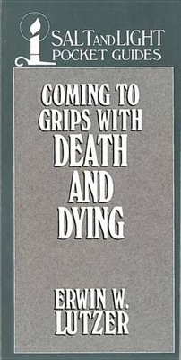 Book cover for Coming to Grips with Death and Dying