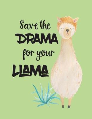 Book cover for Save the Drama For Your Lama