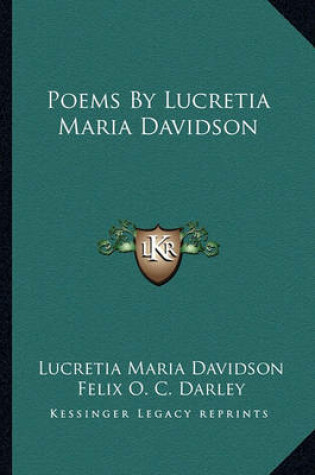 Cover of Poems by Lucretia Maria Davidson Poems by Lucretia Maria Davidson