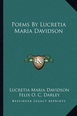 Book cover for Poems by Lucretia Maria Davidson Poems by Lucretia Maria Davidson