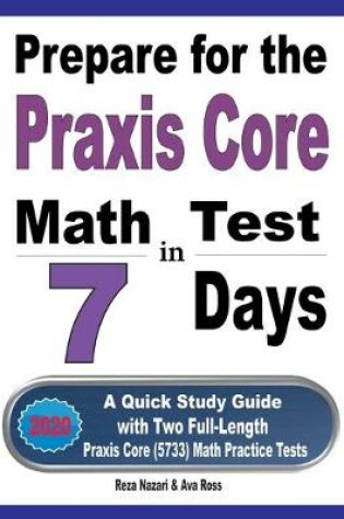 Cover of Prepare for the Praxis Core Math Test in 7 Days