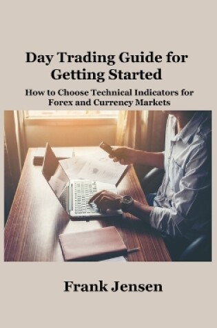 Cover of Day Trading Guide for Getting Started