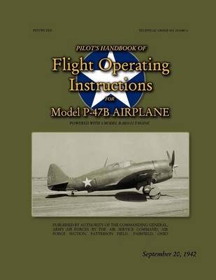 Book cover for Pilot's Handbook of Flight Operating Instructions For Model P-47B Airplane