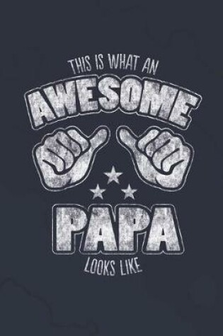 Cover of This is What an Awesome Papa Looks Like