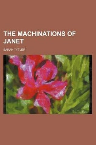 Cover of The Machinations of Janet