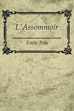 Cover of L'Assommoir - Emile Zola