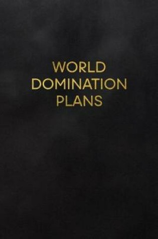 Cover of World Domination Plans