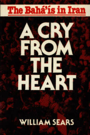 Cover of A Cry from the Heart