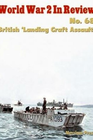 Cover of World War 2 In Review No. 68: British 'Landing Craft Assault'