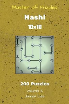 Book cover for Master of Puzzles - Hashi 200 Puzzles 10x10 vol. 2