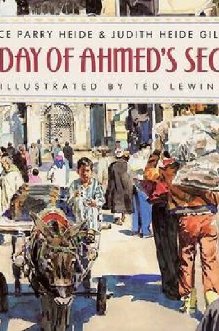 Cover of The Day of Ahmed's Secret Trade Book