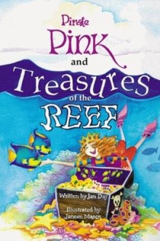 Cover of Pirate Pink and Treasures of the Reef