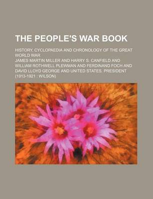 Book cover for The People's War Book; History, Cyclopaedia and Chronology of the Great World War