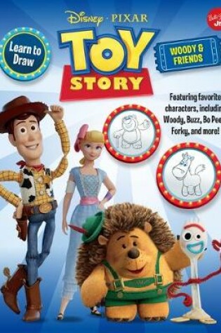 Cover of Learn to Draw Disney Pixar Toy Story, Woody & Friends