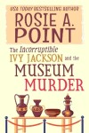 Book cover for The Incorruptible Ivy Jackson and the Museum Murder