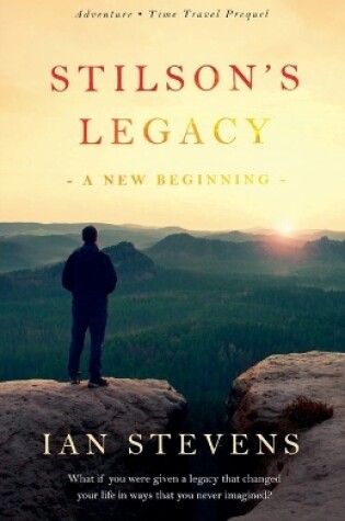 Cover of Stilson's Legacy - A New Beginning