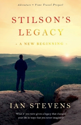 Cover of Stilson's Legacy - A New Beginning