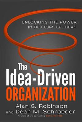 Book cover for The Idea-Driven Organization