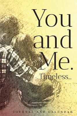 Book cover for You and Me. Timeless...