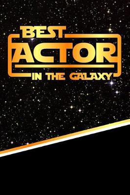 Book cover for The Best Actor in the Galaxy