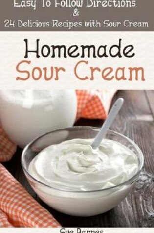 Cover of Homemade Sour Cream