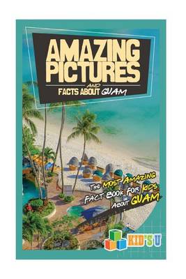 Book cover for Amazing Pictures and Facts about Guam
