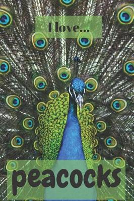 Book cover for I Love Peacocks