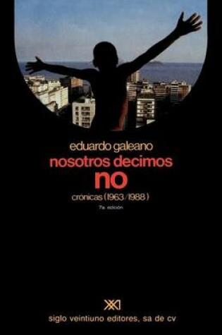 Cover of Nosotros Decimos No Cronicas (1963-1988)