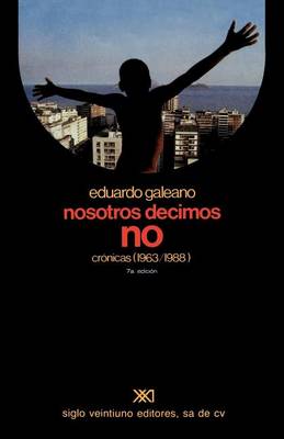 Book cover for Nosotros Decimos No Cronicas (1963-1988)