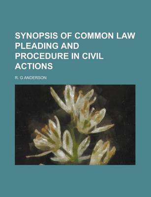 Book cover for Synopsis of Common Law Pleading and Procedure in Civil Actions