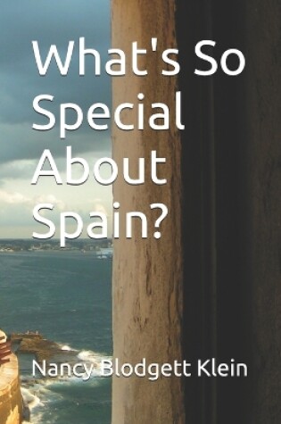 Cover of What's So Special About Spain?