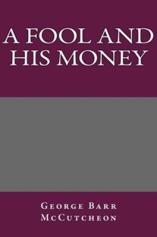 Cover of A Fool and His Money