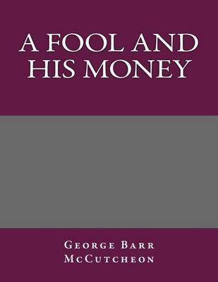 Book cover for A Fool and His Money