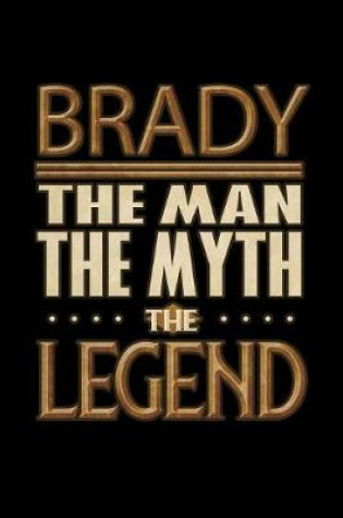 Cover of Brady The Man The Myth The Legend