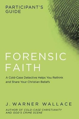 Book cover for Forensic Faith Participant's Guide