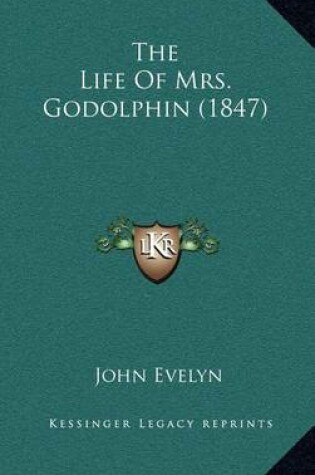 Cover of The Life of Mrs. Godolphin (1847)