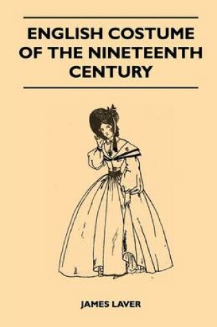 Cover of English Costume of the Nineteenth Century