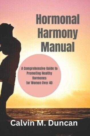 Cover of Hormonal Harmony Manual