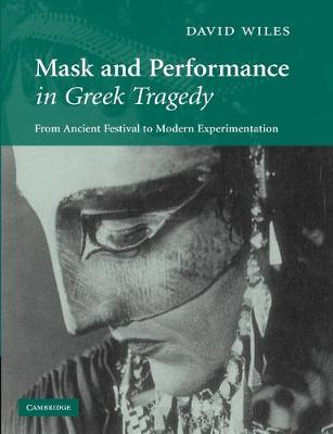 Book cover for Mask and Performance in Greek Tragedy