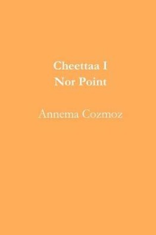 Cover of Cheettaa I Nor Point