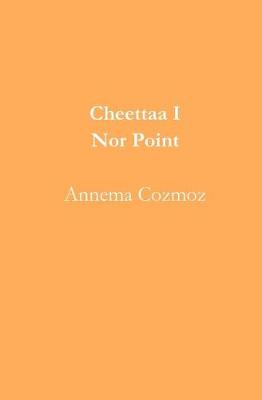 Book cover for Cheettaa I Nor Point