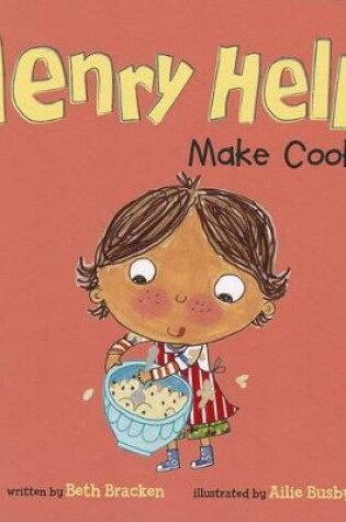 Cover of Henry Helps Henry Helps Make Cookies