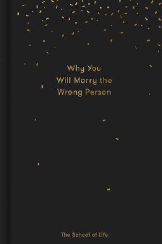 Cover of Why You Will Marry the Wrong Person