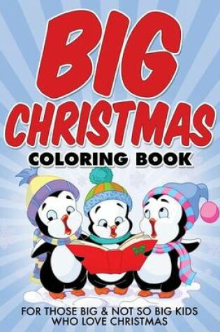 Cover of Big Christmas Coloring Book