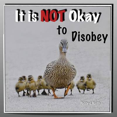 Book cover for It Is Not Okay to Disobey