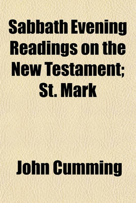 Book cover for Sabbath Evening Readings on the New Testament; St. Mark