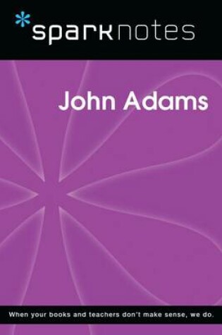 Cover of John Adams (Sparknotes Biography Guide)