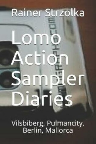 Cover of Lomo Action Sampler Diaries